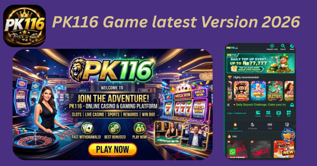 PK116 Game APK Latest Version for Androids (New Earning Game) 2026